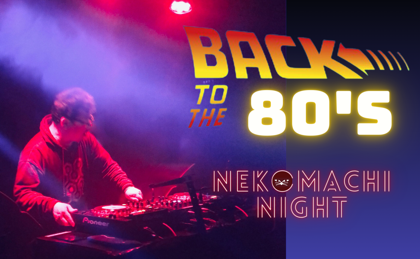 マンスリー猫町ナイト 〜Back To The 80's