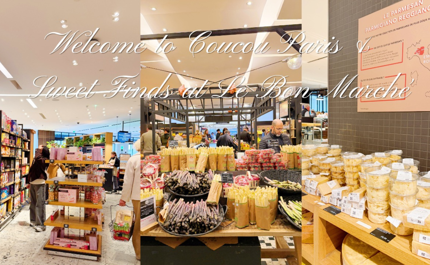 Welcome to Coucou Paris & Sweet Finds at Le Bon Marché 🇫🇷Coucou Parisへようこそ & ボンマルシェのおすすめスイーツ🇫🇷