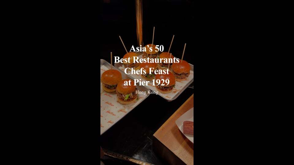 Asia_s 50 Best Restaurants Chefs_ Feast at Pier 1929 | Hong Kong