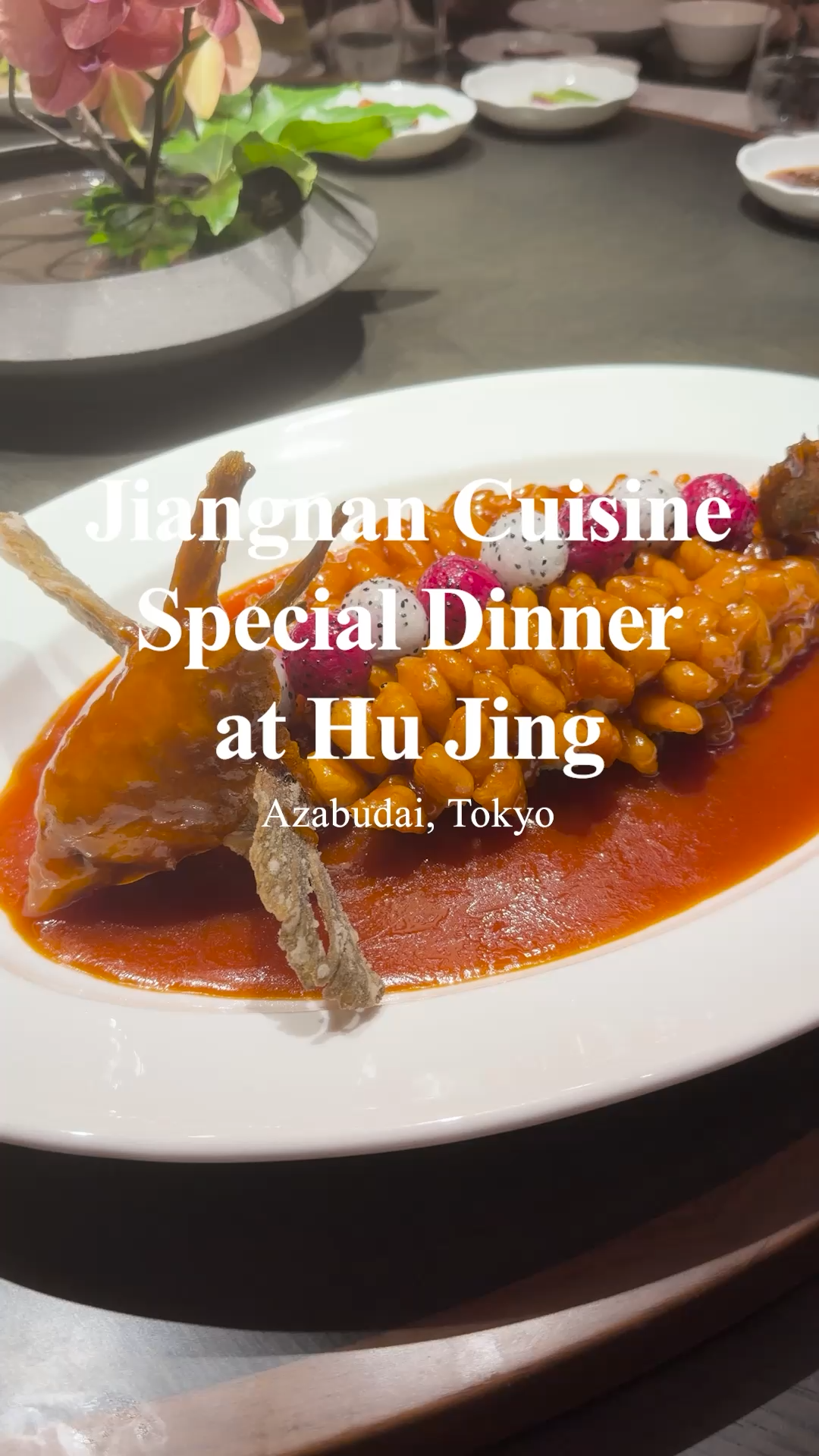 Jiangnan Cuisine Special Dinner at Hu Jing | Azabudai, Tokyo_