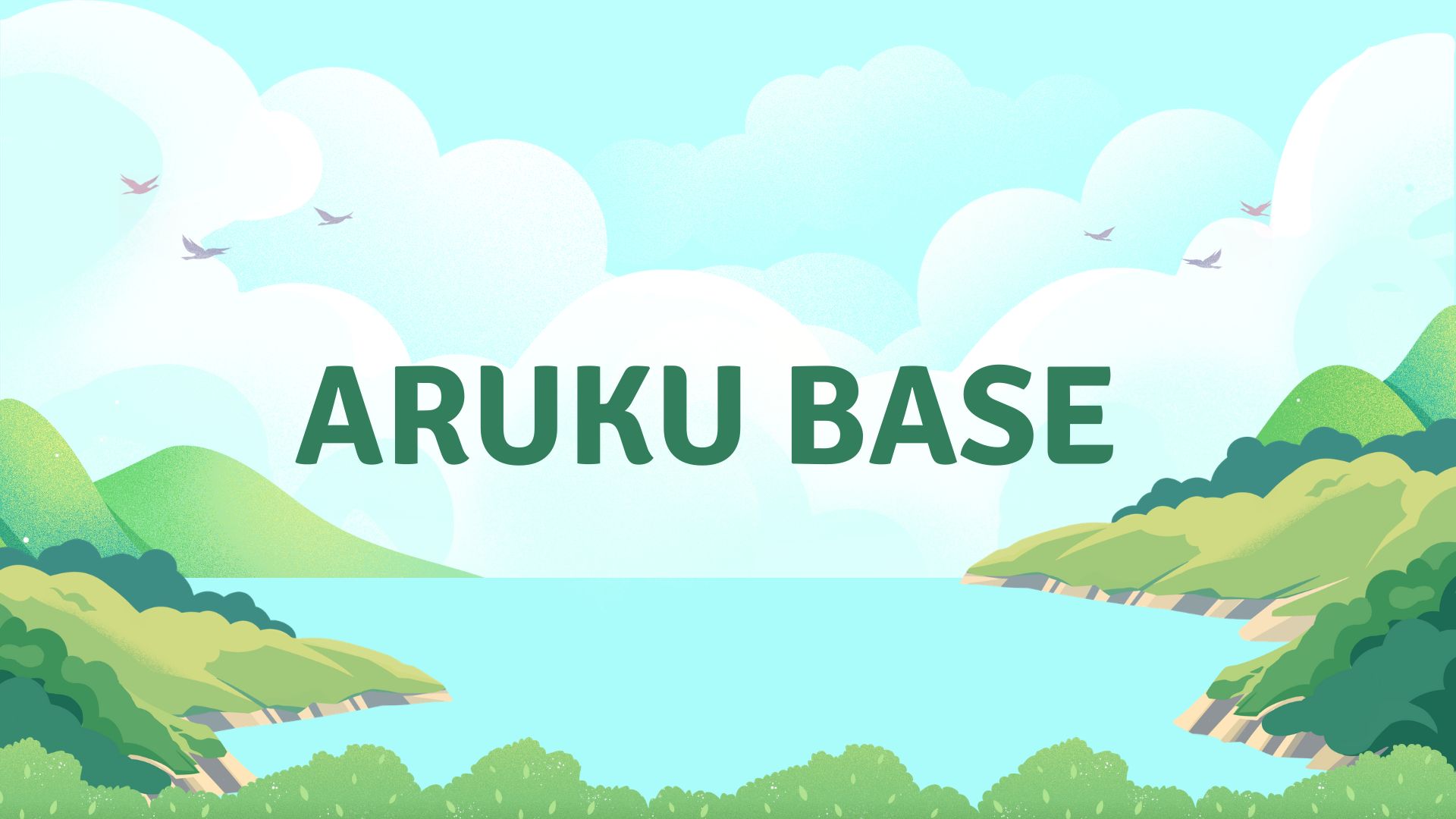 ARUKU BASE